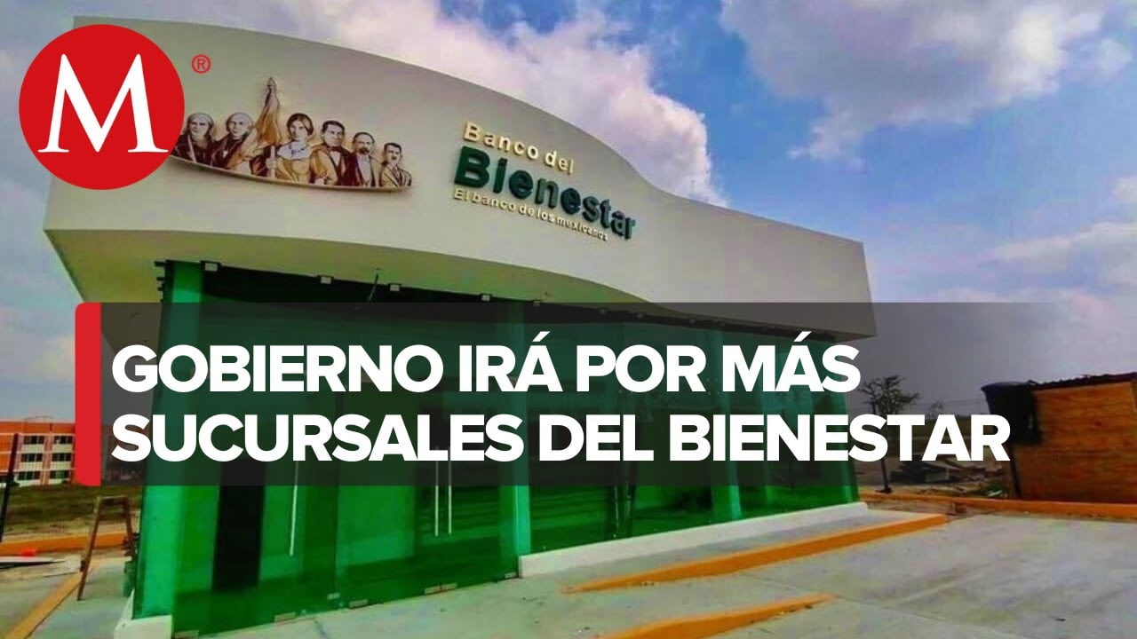 C Mo Los Bancos Del Bienestar Ayudan A Mejorar La Calidad De Vida De